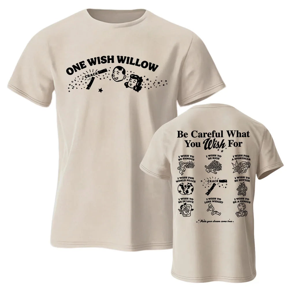 One Wish Willow Premium Cotton T-Shirts