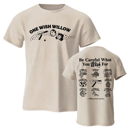 One Wish Willow Premium Cotton T-Shirts