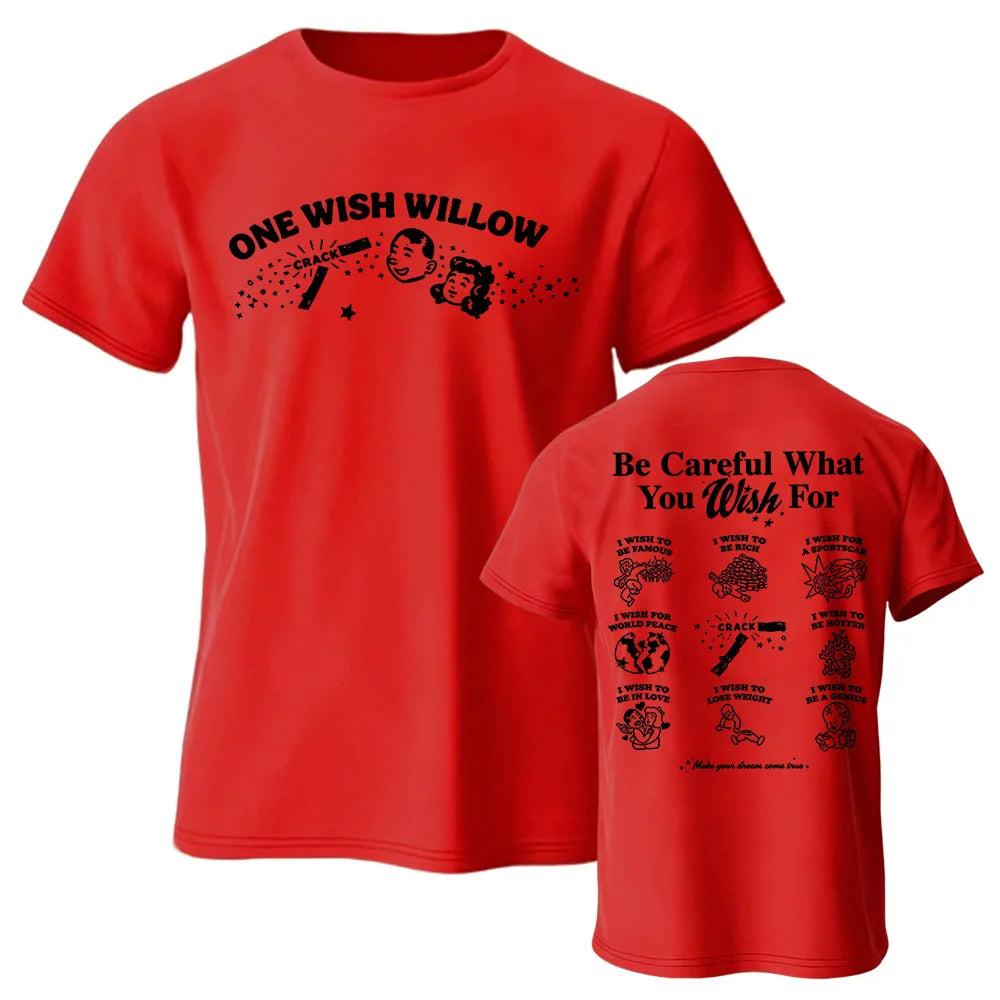 One Wish Willow Premium Cotton T-Shirts