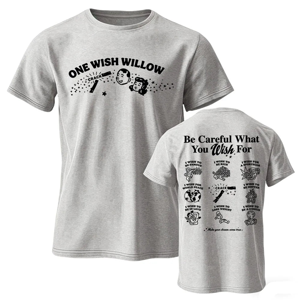 One Wish Willow Premium Cotton T-Shirts